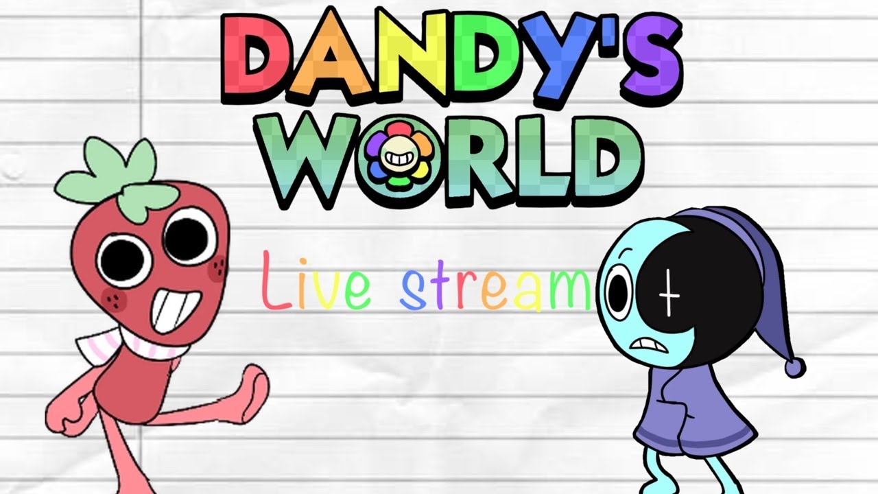 dandy's world live stream #dandysworld - YouTube