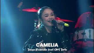 CAMELIA ~ TASYA ROSMALA ~ OM TARLO Live JAKARTA