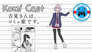 Komi Cast: A Komi Can't Communicate Podcast - Najimi is Najimi - Otaku Oasis Podcast