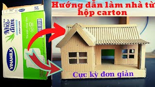 HƯỚNG DẪN LÀM NHÀ BẰNG BÌA MÔ HÌNH TỪ BÌA CỨNG, CÁCH LÀM NHÀ BẰNG BÌA CÁT TÔNG ĐƠN GIẢN