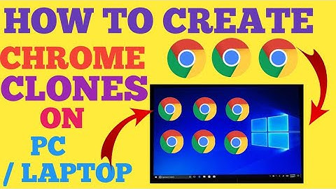 How to create chrome clone in PC Goggle chrome clone|how to use multiple chrome clone chrome clone