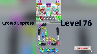Crowd Express Level 76 Walkthrough 🚦 | Step-by-Step Solution | Go Answer