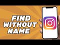 How to find someone on instagram without knowing their name 2024