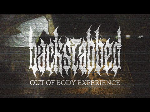 BACKSTABBED - OUT OF BODY EXPERIENCE (OFFICIAL VHS VIDEO)