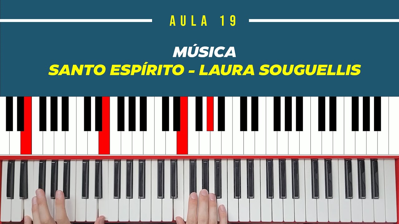 Aula 19 - Música Santo Espírito - Laura Souguellis | Teclado | Tutorial