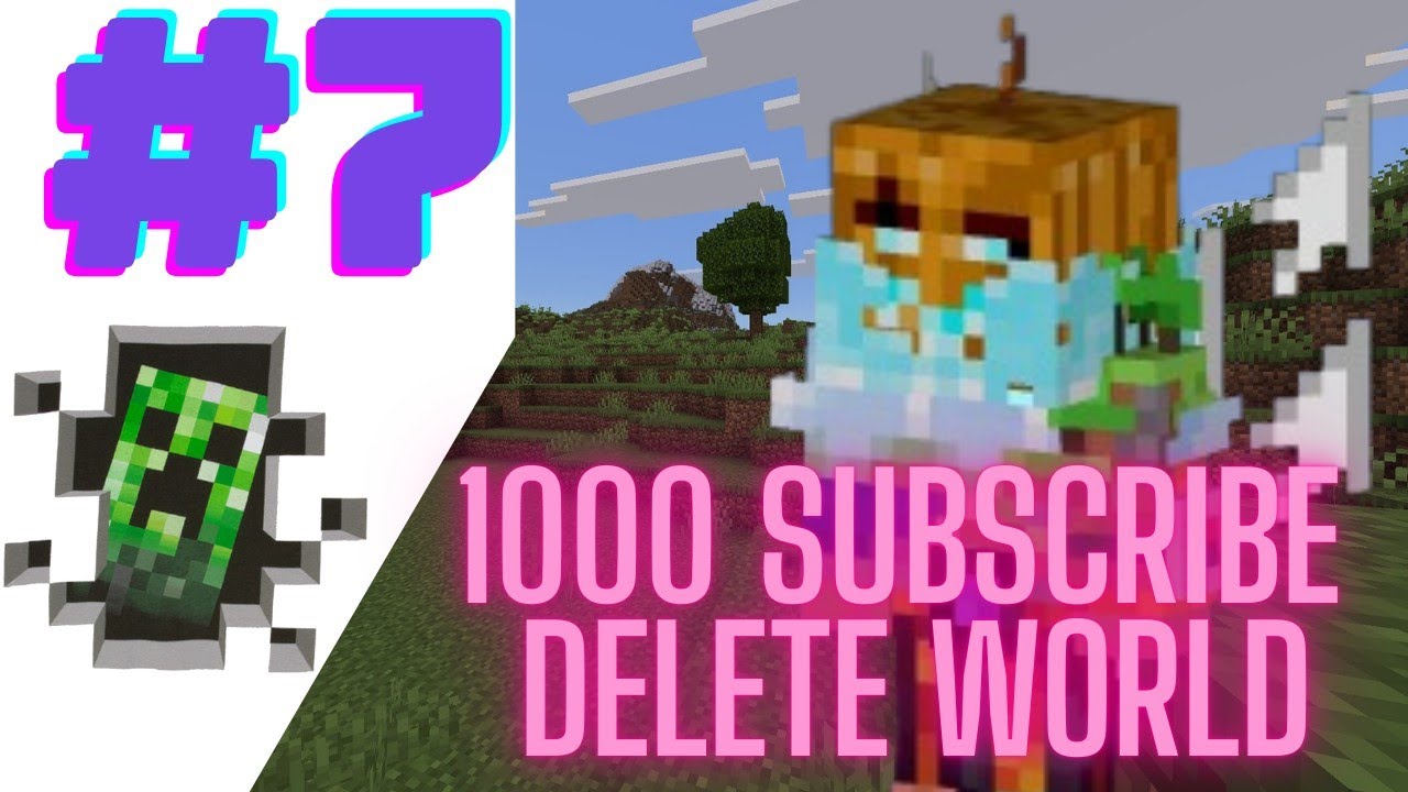 1000 SUBSCRIBE = WORLD MINECRAFT DIHAPUS?! 😱🔥 | Episode #7