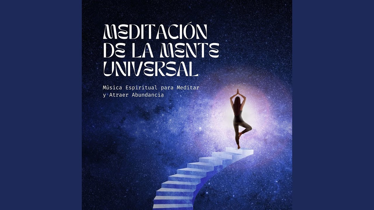 Meditación de la Mente Universal - YouTube