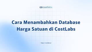 Cara Menambahkan Database Harga Satuan di CostLabs