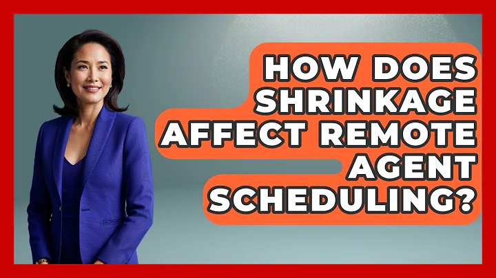 How Does Shrinkage Affect Remote Agent Scheduling? - Call Center Pro Strategies