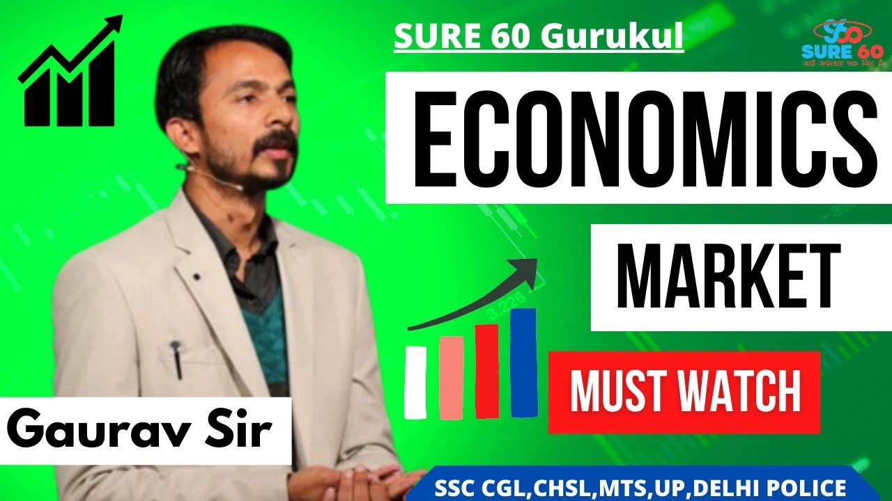 Economics || Market || Gaurav Sir || Sure 60 Gurukul ||