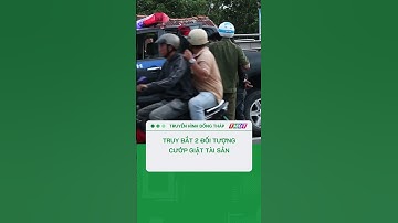 Phối hợp truy bắt 2 đối tượng cướp giật tài sản #shorts