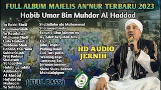 Full Album majelis An-Nur terbaru 2023 ( Habib Umar Bin Muhdor Al Haddad )