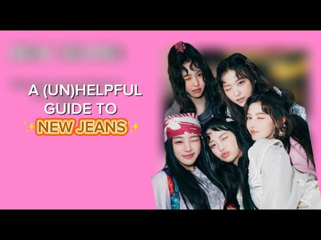 a helpful guide to New Jeans (2022) - YouTube