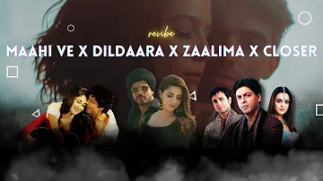 Maahi Ve X Dildaara X Zaalima X Closer Mashup | revibe | Shahrukh Khan X The Chainsmokers |