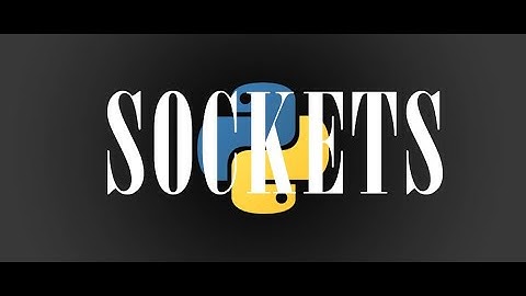 Python. SOCKETS