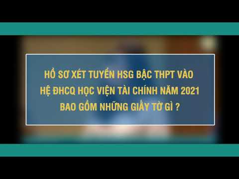 Video HỒ SƠ ĐĂNG KÝ XÉT TUYỂN HSG BẬC THPT VÀO HỆ ĐHCQ HỌC... - youtube