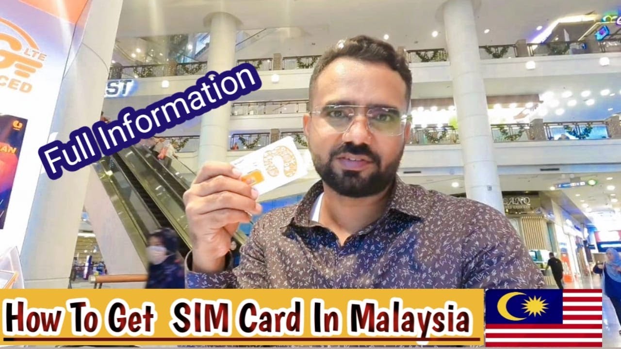 How To Get SIM Card In Malaysia Kuala Lumpur YouTube how-to-get-sim-card-in-malaysia-kuala-lumpur-youtube