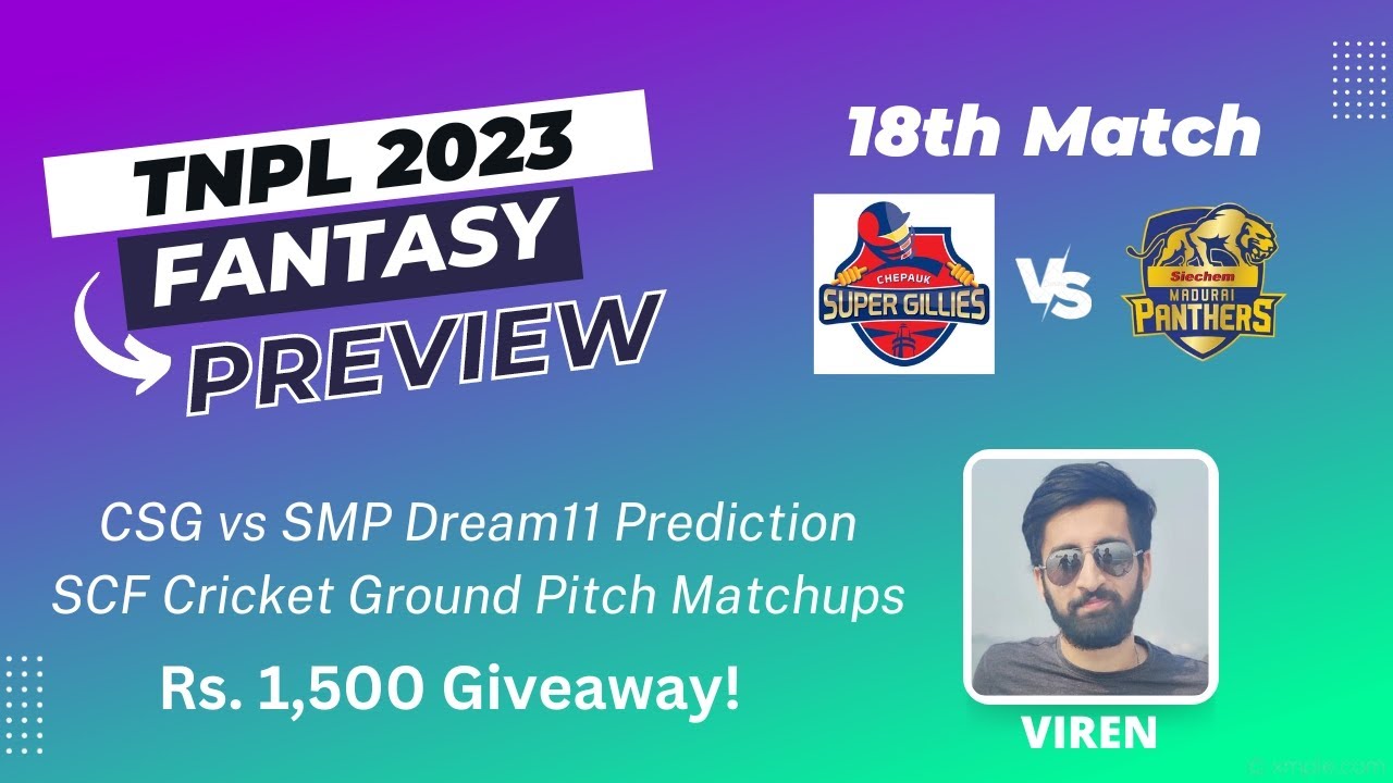 CSG vs SMP Dream11 Prediction | Chepauk vs Madurai TNPL 2023 | SCF Cricket Ground Salem Pitch, TNPL