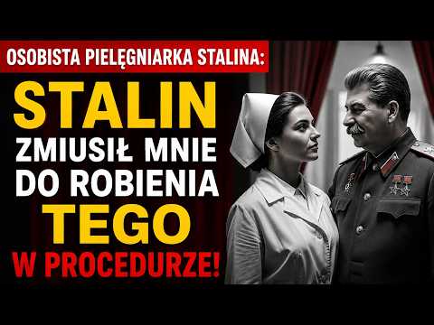 OSOBISTA PIELĘGNIARKA STALINA WYZNŁA PRAWDĘ: Teraz Poznacie WSZYSTKO!