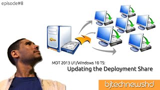 MDT 2013 U1 Preview and Windows 10 - Updating the Deployment Share [Part 8]