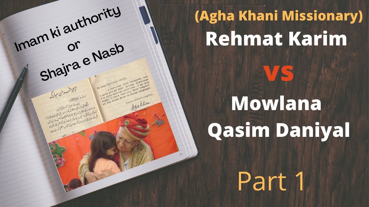 Rehmat Karim (ismaili Missionary) vs Mowlana Qasim Daniyal