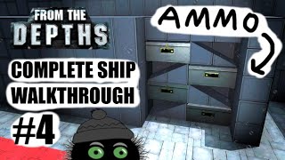 Complete Ship Walkthrough #4 - The Ammo! 🧨 From the Depths