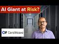 Can CoreWeave Recover From 50% Crash: Debt, Delays & the OpenAI Problem