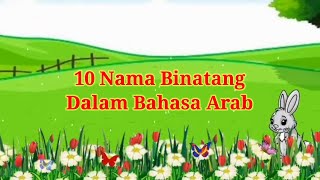 10 Nama binatang dalam Bahasa Arab-Kuy Belajar Ngaji