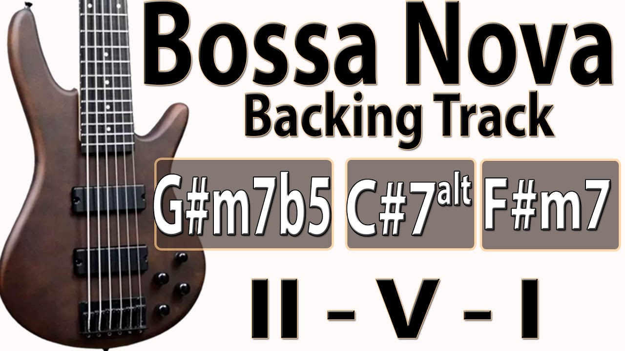 Bossa Nova G#m7b5 C#7alt F#m7 (II V I) F# minor 135bpm - YouTube