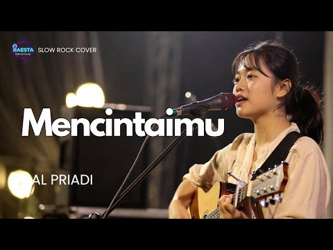 Mencintaimu_Sal Priadi📍VERSI SLOW ROCK (Cover By Raesta)