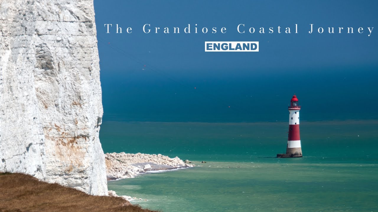 The Grandiose Coastal Journey: best seaside places to visit in the south coast of England