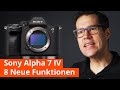 Sony Alpha 7 IV - 8 wichtigste Details die du vielleicht noch nicht kennst