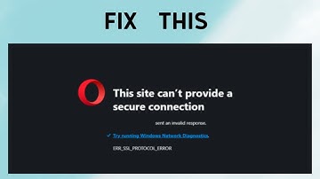 How to Fix "ERR_SSL_PROTOCOL_ERROR" in Opera