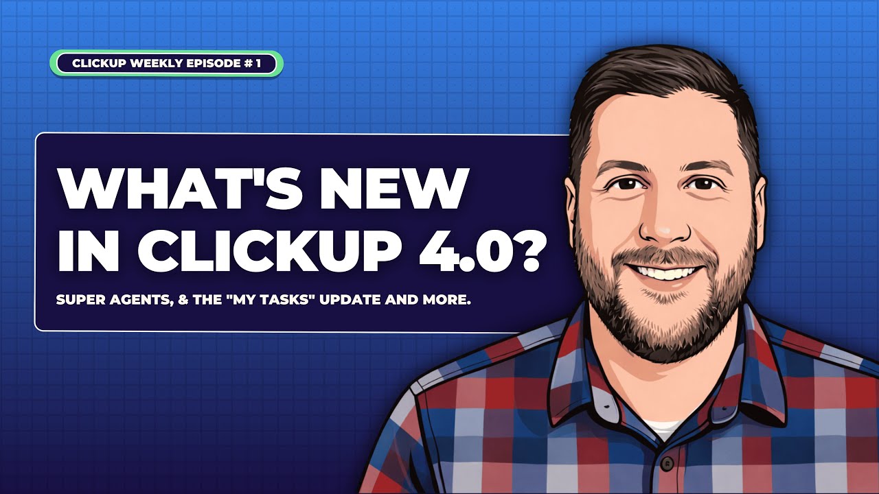 ClickUp 4.0 Review, Super Agents, & The 'My Tasks' Update