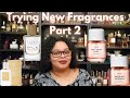 Trying New Fragrances Pt. 2|Sparkling Sugar| Iso Gamma Super| Missing Person| Not Your Baby