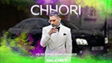 Chhori__Visualizer___Yo_Yo_Honey_Singh___Paradox___GLORY__ #viral #trending