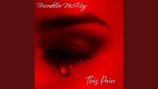 Watch Franklin Mckay This Pain video