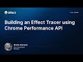 Building an Effect Tracer using Chrome Performance API