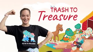 Trash To Treasure A Fun, Eco-Friendly Adventure For Kids