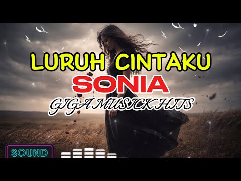 LURUH CINTAKU – SONIA | TERBARU Cover Giga Musick Hits