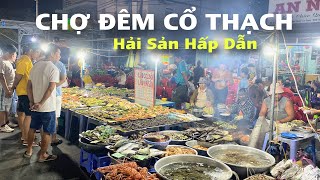 Chợ Đêm Cổ Thạch Đủ Các Loại Hải Sản Hấp Dẫn Du Khách Ngày 14 Tháng Giêng Năm Giáp Thìn 2024