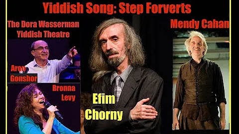 Yiddish Song:  Step Forverts The DWYT, Montreal Bronna Levy, Aron Gonshor, Mendy Cahan, Efim Chorny