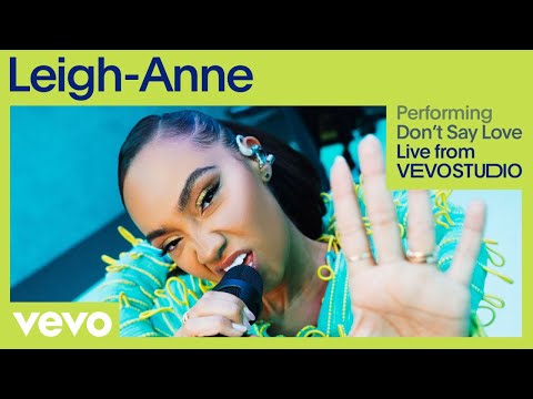 Leigh-Anne - Don't Say Love (Live) | Vevo Studio Performance