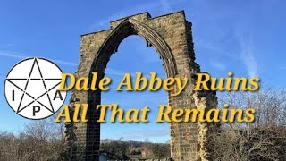 Dale Abbey Ruins
