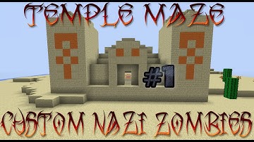 Temple Maze - Custom Nazi Zombies #1
