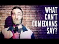 The Rules Of Comedy: What Can&#39;t Comedians Say?