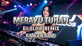 DJ MERAYU TUHAN FULL BASS VIRAL TIKTOK