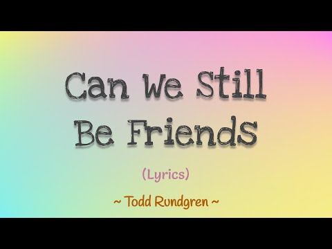Detailed Lyrics To Can We Still Be Friends Wallpaper Illustration Detailed Lyrics To Can We Still Be Friends Wallpaper Illustration