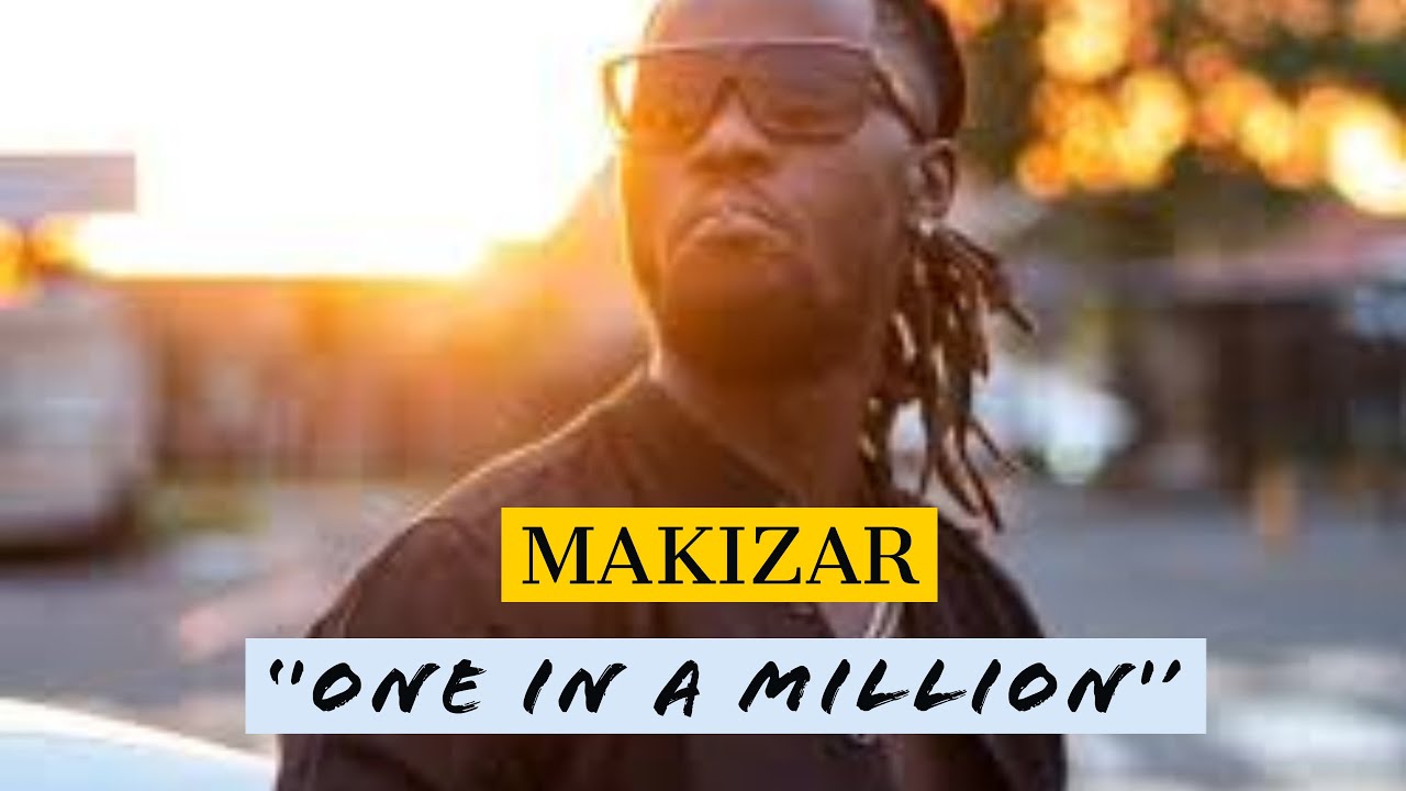 MisterJaay React : Makizar **1 In A Million ** 