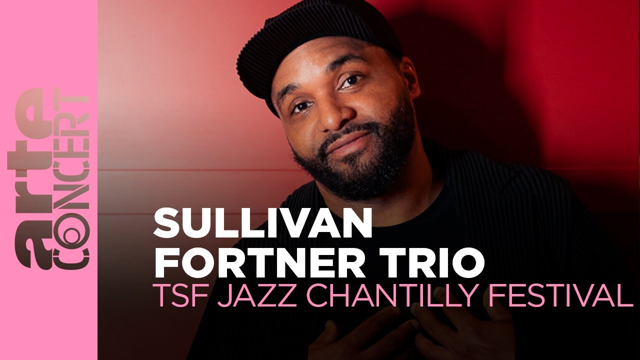 Sullivan Fortner Trio live at TSF Jazz Chantilly Festival 2025 – ARTE Concert